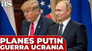 TRUMP DESVELA los PLANES de PUTIN para la GUERRA de UCRANIA