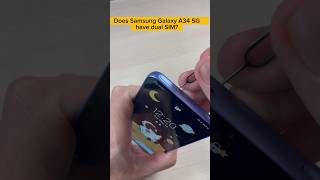 Does Samsung Galaxy A34 5G have Dual SIM? #galaxya34 #simcard #dualsim #shorts
