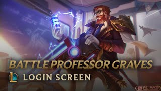 Battle Professor Graves | Battle Academia 2019 | Login Screen 60fps - League of Legends | Wild Rift