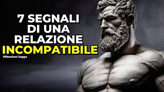 7 segnali stoici di INCOMPATIBILITÀ RELAZIONALE | STOICISMO