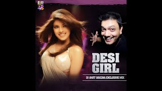 Desi Girl - Dj Amit Saxena Exclusive Mix
