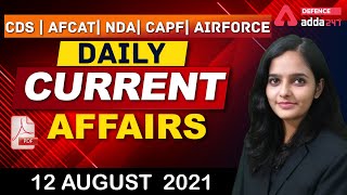 12th August Current Affairs 2021 | Current Affairs Today | Daily Current Affairs | CDS/AFCAT & NDA