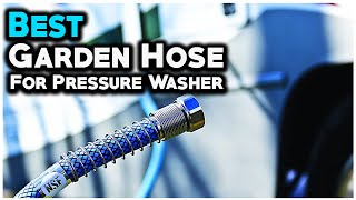 6 Best Garden Hose For Pressure Washer 2023 - Hami Gadgets