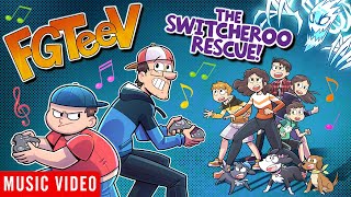 FGTeeV Switcheroo Rescue (Music Video) a Book Song