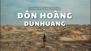 #10 Dunhuang (part 1) - Wonder in the desert