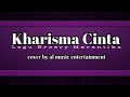 Kharisma Cinta // Lagu Nostalgia // Pop // Tembang Kenangan cover by AL Music Entertainment