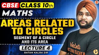 Areas related to Circles - 4 | Segment of a Circle and its Area | Class 10th Maths | Ratan Kalra