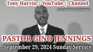 Pastor Gino Jennings | LIVE | September 29, 2024 | Baltimore, MD