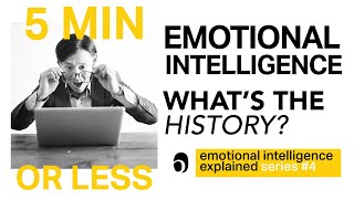Do you know the HISTORY of emotional intelligence? Emotional Intelligence explained #04