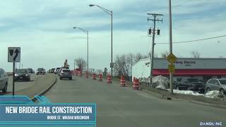 Bridge Street Bridge Railing Installation Wausau  4.26.2018