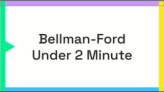 Bellman Ford Algorithm in 2 Minutes