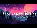 Daniel Bedingfield - If You're Not The One (lyrics)
