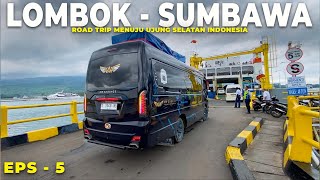 HALO SUMBAWA‼️Akhirnya Menyeberang Ke Sumbawa - Roadtrip Menuju Ujung Selatan Indonesia- Eps 5