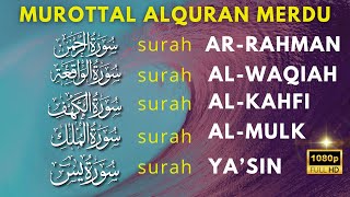 MUROTTAL MERDU Al Kahf ,YASSEN,ARRAHMAN,ALWAQIAH,ALMULK Penenang Hati dan Pikiran | ISMAIL AL QADI