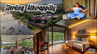 EP02 - Sterling Athirappilly Stay Experience | Breakfast Buffet | property Tour | Cost | #kerala