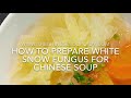 How to prepare white snow fungus