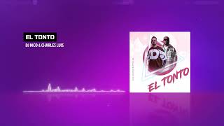 El Tonto - Dj Nico \u0026 Charles Luis - New Bachata 2023