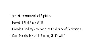 Mark Lewis, S.J. - The Discernment of Spirits