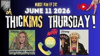 THICKIMS THURSDAY 6/11/26