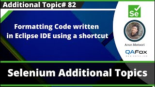 Shortcut for Formatting the code in Eclipse IDE