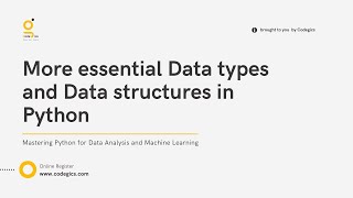 Module 4: More essential Data types and Data structures in Python