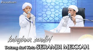 Ta'aruf Santri - DATANG DARI ACEH KEINGINAN MONDOK SENDIRI - Al Habib Ali Baharun