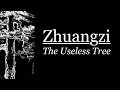 Zhuangzi: The Useless Tree (A Classical Chinese Parable)