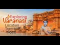 Exploring Varanasi || Location,Transport, Climate, food, || Yash's Creation