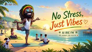 No Stress, Just Vibes 🌴 | Healing Reggae for Relaxing Days