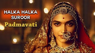 Halka Halka surror official song padmavati 1080p | Ranveer singh | Shahid kapoor |Deepika padukon