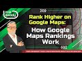 Rank Higher on Google Maps - How Google Maps Rankings Work