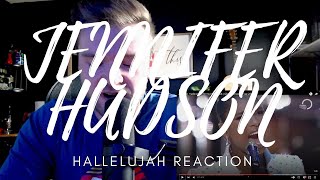 JENNIFER HUDSON - HALLELUJAH LIVE - REACTION