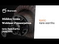 Ionic Rare Earths (ASX:IXR) - Webinar Presentation