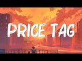 Price Tag - Jessie J (Lyrics) || Taylor Swift, Meghan Trainor... (Mix Lyrics)