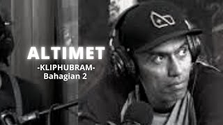 #KLIPHUBRAM | ALTIMET BAHAGIAN 2 | SENI \u0026 KEROHANIAN