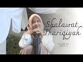 Shalawat Tariqiyah | Cover by Aqeela