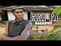 EKA YA BAGAHWE   EPISODE 82