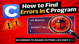 How to Find Errors in C Program || ICS Part-2 Computer Science Very Important Short Questions