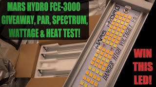 HAPPY 4/20! MARS HYDRO FCE-3000 GIVEAWAY, PAR, SPECTRUM, WATTAGE \u0026 HEAT TEST