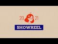 Show Reel 2021