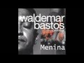 Waldemar Bastos - Menina