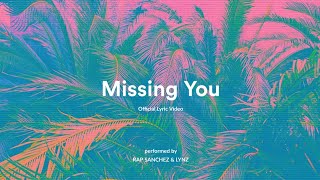 Rap Sanchez - Missing You feat. Lynz (Lyric)