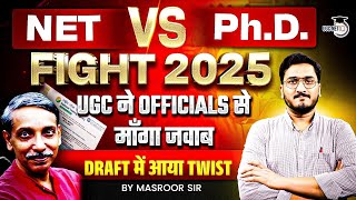 NET vs Ph.D. Controversy 2025 Latest Update 😨 | UGC NET Latest Updates \u0026 Draft Changes! Big changes