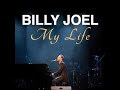 Billy Joel – My Life