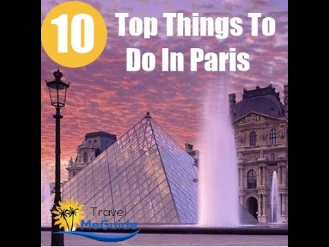 Top 10 Things To Do In Paris - YouTube