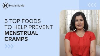 5 TOP FOODS TO PREVENT MENSTRUAL CRAMPS | Foods To Eat When You Have Period Cramps | HealthifyMe