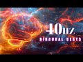 40Hz Binaural Beat: Achieve Super Focus and Boost Memory for Outstanding Productivity