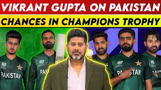 Vikrant Gupta On Pakistan Chances In Champions Trophy | Vikrant Gupta On Pakistan | Vikrant Gupta