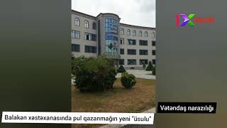 Balakən xəstəxanasında pul qazanmağın yeni \