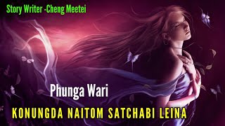 Konungda Naitom Satchabi-Leina ||Manipuri Audio Phunga Wari || Record -Helly Maisnam ||